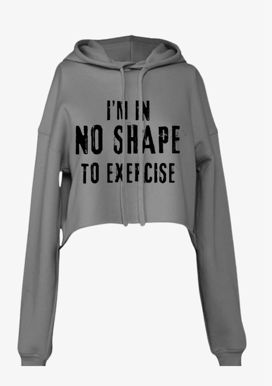 CROP HOODIE No shape to exercise