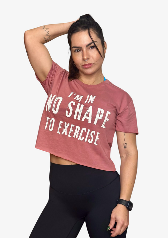 Crop T-Shirt NO SHAPE TO EXERCISE